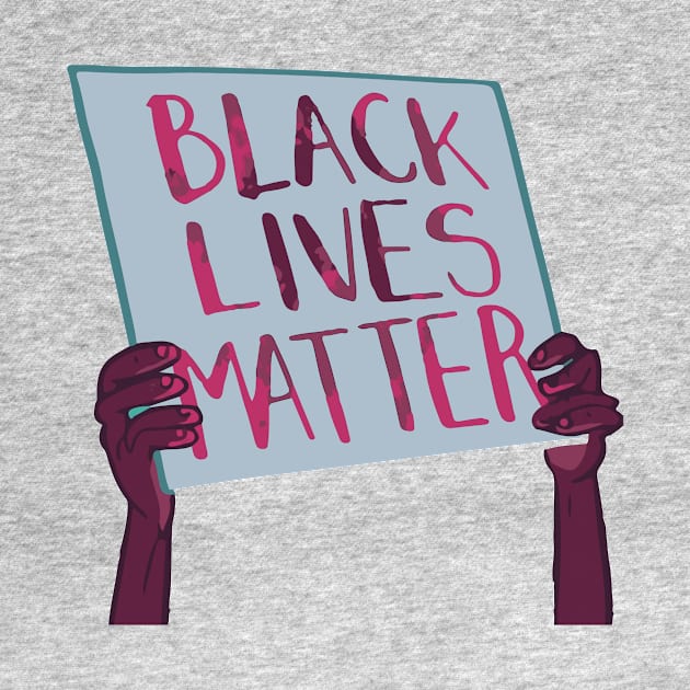 Black Lives Matter sign by iambolders